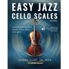 Harry Hunt Jr Easy Jazz Cello Scales: Classroom Ready! Violin, Viola, Bass