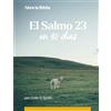 Abre la Biblia El Salmo 23 en 30 días: Un devocional