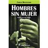 CREATESPACE Hombres sin mujer: Prologo de Luis Zapata
