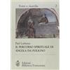 FONTI E RICERCHE Il percorso spirituale di Angela da Foligno secondo il Memoriale
