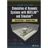 CRC Press Simulation of Dynamic Systems with MATLAB® and Simulink®