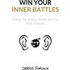 North Eagle Publishing Win Your Inner Battles: Defeat The Enemy Within and Live With Purpose