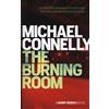 Orion The burning room: Michael Connelly