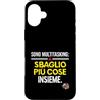 Regali Ironici Lavoro Smart Working e Uf Custodia per iPhone 16 Plus Sono Multitasking Divertente Lavoro Ufficio: Sbaglio