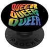 Regenbogen Liebe LGBTQ Stolz Statement Queer Queer Queer Gay Pride Festival LGBTQ PopSockets PopGrip Adesivo