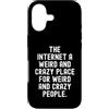 humor online social media introvert awkw Custodia per iPhone 17 Internet è un posto strano e pazzo per strani e pazzi
