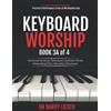 Barry Liesch Keyboard Worship Book 3A of 4 Advanced Harmonic Techniques: Up/Down Thirds, Descending Fifths, Secondary Dominants