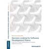 Avanscoperta Decision-making for Software Development Teams: Learn how to make mindful decisions in complex software ecosystems