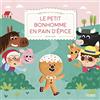 Fleurus Le petit bonhomme en pain d'épice