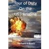 Alpha Academic Press Tour of Duty on the USS Arizona