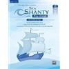 Alfred Music Sea Shanty Play-alongs for Accordion, Opt. Piano: Ten Sea Shanties to Play Along. from Aloha 'oe, La Paloma, Santiana Via Sloop John B., the Drunken Sailor to the Wellerman and Many More