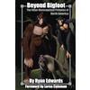 Eerie Lights Publishing Beyond Bigfoot:: The Other Unrecognized Primates of North America