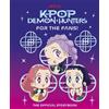 Puffin KPop Demon Hunters: For the Fans!: The Official Storybook