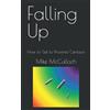 Mike McCulloch Falling Up: How to get to Proxima Centauri