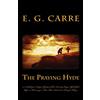 Waymark Books The Praying Hyde or, a Challenge to Prayer: Glimpses of the Amazing Prayer Life of John Hyde: a Missionary in India, Whose Intercession "Changed Things"