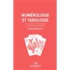 Editions Entremises Numérologie et tarologie: De la date de naissance aux énergies de l'être