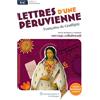 Lelivrescolaire.fr Lettres d'une Péruvienne: Oeuvre au programme du BAC - Texte intégral et dossier pédagogique collaboratif