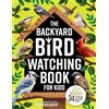 LittleBigPage The Backyard Bird Watching Book for Kids: An Interactive Guide to Bird Watching — A Fun and Easy Way to Identify the Most Common Backyard Birds