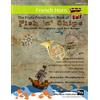 CREATESPACE The Fruity French Horn Book of Fish 'n' Ships: Shanties, Hornpipes, and Sea Songs. 38 fun sea-themed pieces arranged especially for French Horn players of Grades 1-4 standard. All in easy keys.