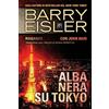 CREATESPACE Alba Nera Su Tokyo: Romanzo con John Rain, Traduzione dall'inglese di Gianni Pannofino: Volume 2