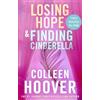 Simon & Schuster Ltd Losing Hope / Finding Cinderella Bind-up : A special bind-up edition featuring the second and third instalments in the beautifully emotional Hopeless ... from the author of global sensation VERITY