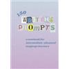 You Have Homework 150 Writing Prompts: a notebook for intermediate-advanced language learners