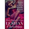 CREATESPACE Have Yourself a Sexy Lesbian Christmas: Holiday Love Stories