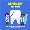 Black Phoenix Press Dentistry for Kids: A Fun Picture Book About Teeth for Children (Gift for Kids, Teachers, and Medical Students)