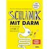 Suedwest Verlag Schlank mit Darm: Mit der richtigen Darmflora zum Wunschgewicht