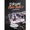 Drummate Drum Video Book 1: Level 1 Rhythm | Easy Drum Lessons for Kids & Beginners | How to Play Drums Step-by-Step with Video