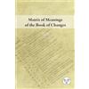 YiJing Dao Matrix of Meanings of the Book of Changes