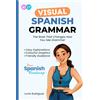 Court of Lions Press The Visual Spanish Grammar Book: Master Spanish Grammar for Beginners to Advanced | Learn Spanish with Easy Explanations, Colourful Graphics, and Friendly Guidance (Spanish Reference Book)