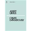 Penguin Create Dangerously: Albert Camus