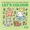 Sassi Animali domestici-Pets-Les animaux de compagnie. Let's colour. Ediz. illustrata