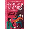 Sweet Cherry Publishing Sherlock Holmes: A Study in Scarlet (Easy Classics) - Detective Book Series Abridged for Ages 7 -11 (The Sherlock Holmes Children's Collection: Shadows, Secrets and Stolen Treasure (Easy Classics))