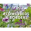 HarperCollins Children's Books How to Create Beautiful Flowerbeds and Borders: Expert Advice and Inspiration from the National Trust