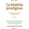 Debolsillo La enzima prodigiosa: Una forma de vida sin enfermar / How to Live Long and Never Be Sick