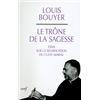 CERF Le Trône de la sagesse: Essai sur la signification du culte marial