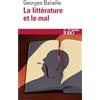 Folio La Littérature et le mal: Emily Brontë - Baudelaire - Michelet - Blake - Sade - Proust - Kafka - Genet