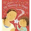 Doubleday Childrens My Mummy is Magic