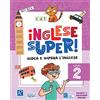 Raffaello Ragazzi Inglese super! Level 2: Raffaello Ragazzi