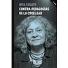 Prometeo Contra-pedagogías de la crueldad