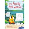 Usborne The Really Evil Weevil
