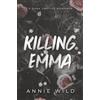 Latigo Press, LLC Killing Emma: A Dark Captive Romance