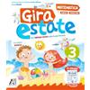 ARDEA Gira estate. Matematica-scienze-tecnologia. Con narrativa e Prove d'ingresso. Per la Scuola elementare (Vol. 3)