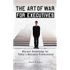 Penguin Publishing Group The Art of War for Executives: Ancient Knowledge for Today's Business Professional