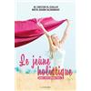 LANORE Le jeûne holistique: Manuel d'auto-guérison totale