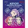 Montena KPop Demon Hunters - ¡Por los fans!: Edición OFICIAL en español