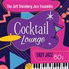 The Jeff Steinberg Jazz Ensemble Cocktail Lounge: Easy Jazz 80s (CD)