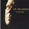 Dr. Helander Country Boy (CD) Album